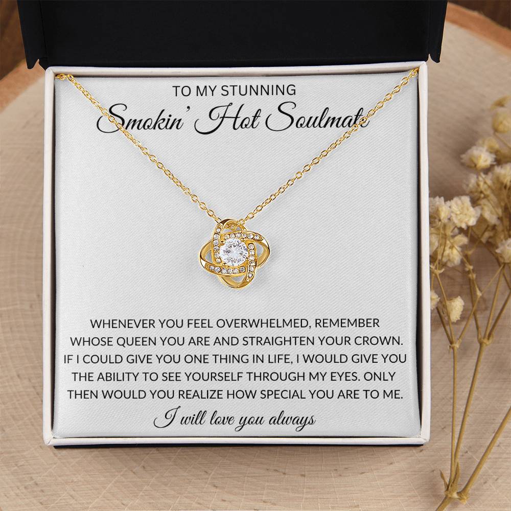 To My Stunning Smokin' Hot Soulmate (White) | Love Knot Necklace