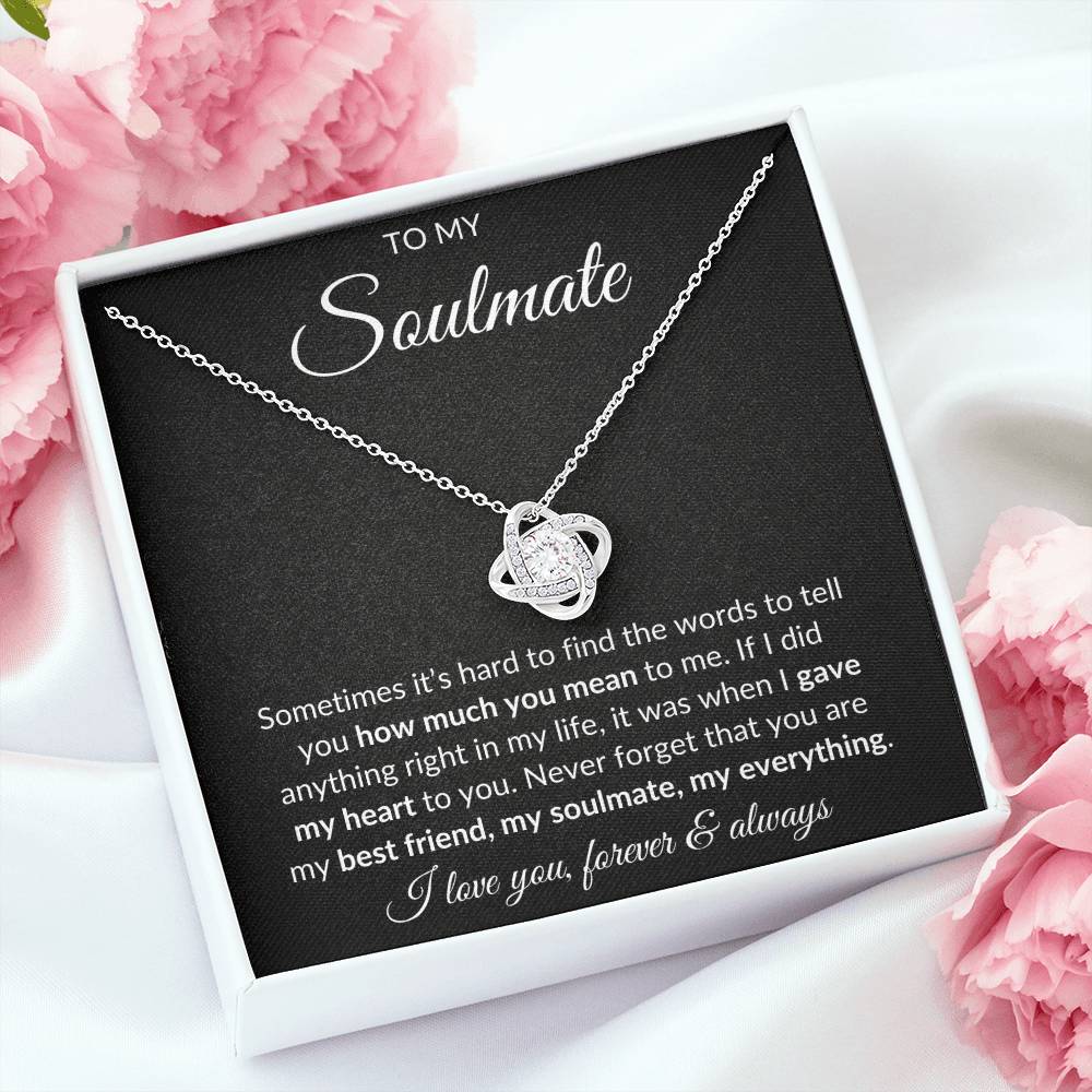 To My Soulmate, 'Bestfriend, Soulmate, Everything' | Love Knot Necklace